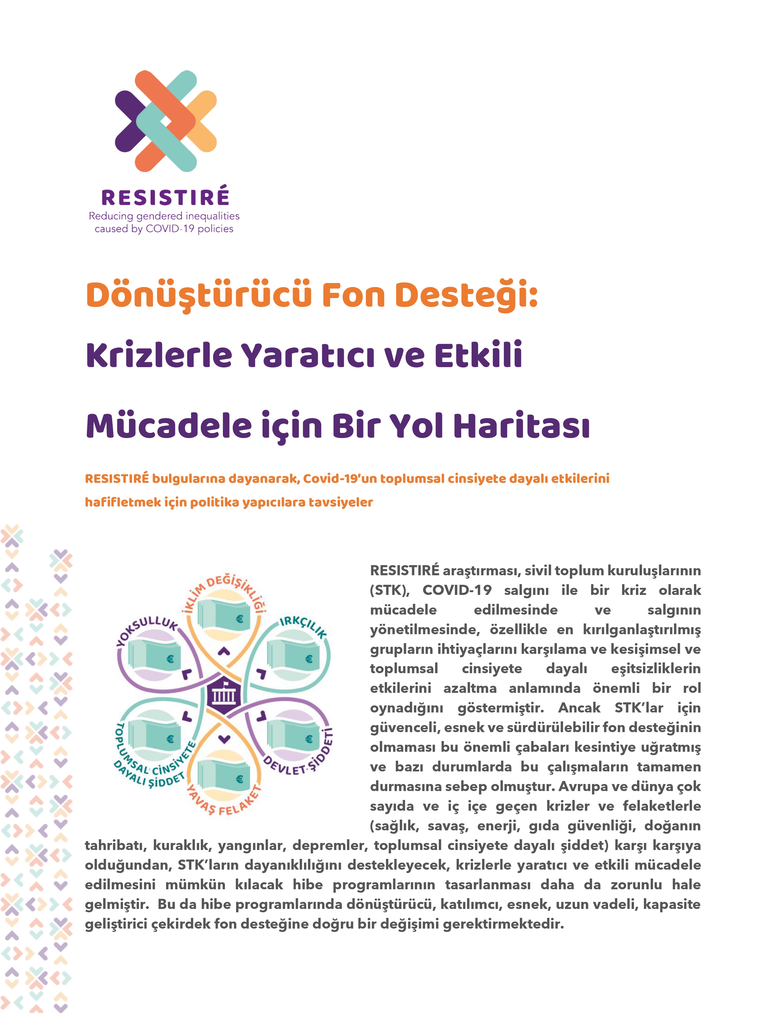 Dönüştürücü Fon Desteği: Krizlerle Yaratıcı ve Etkili Mücadele için Bir Yol Haritası - Ayrımcılığa Karşı Gökkuşağı Derneği