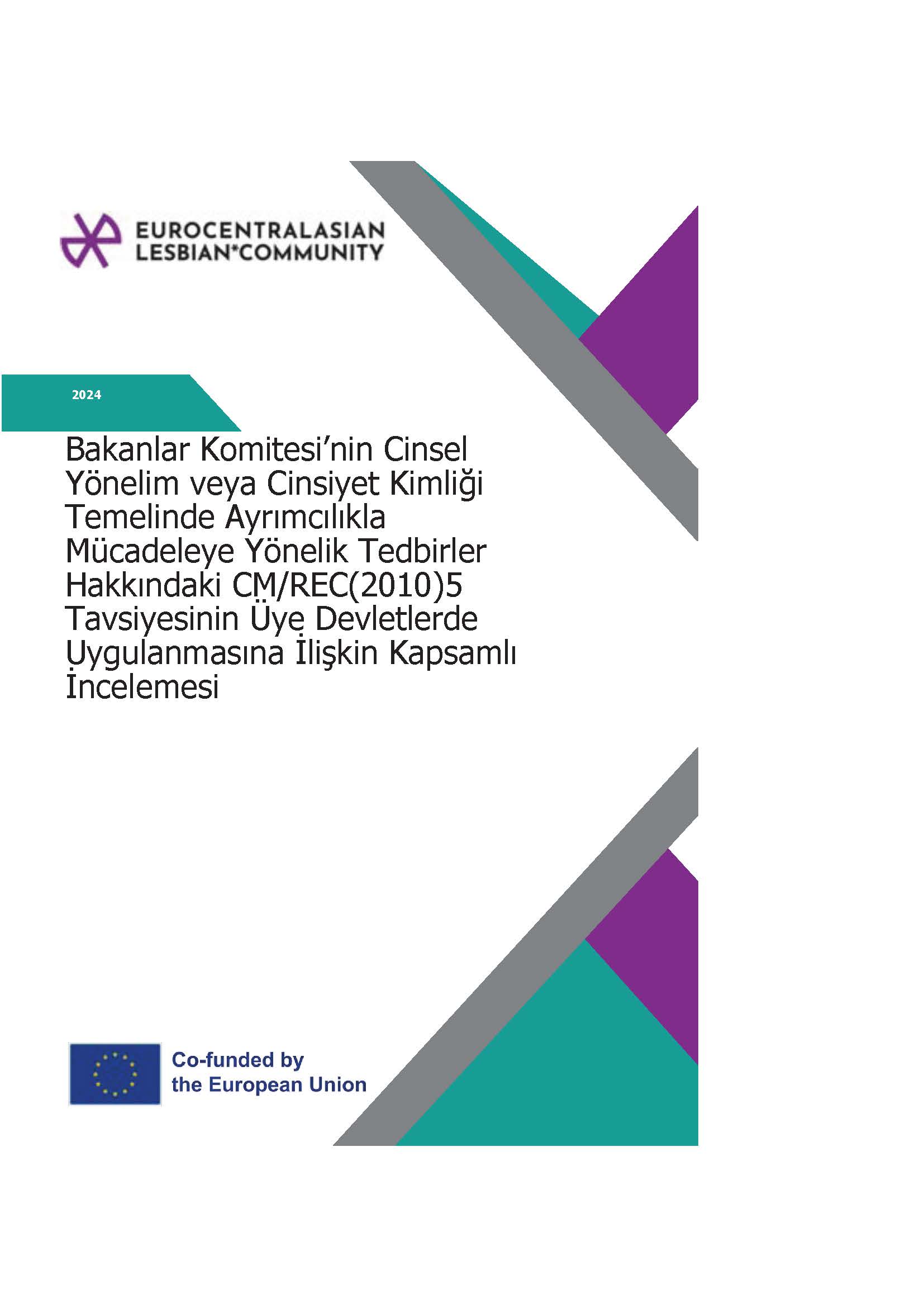 EL*C GÖLGE RAPORU - Bakanlar Komitesi’nin CYCK Temelinde Ayrımcılıkla Mücadeleye Yönelik Tedbirler Hakkındaki CM/REC(2 - Ayrımcılığa Karşı Gökkuşağı Derneği